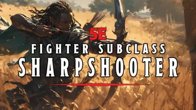 5e Sharpshooter - Fighter Subclass