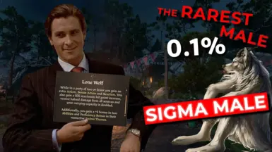 You are a true sigma, the one who howls.
