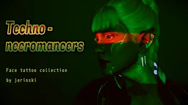 Techno-necromancers - Face Tattoos
