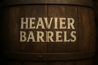 Heavier Barrels