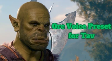 Orc Style Voice Preset for Tav (AI)