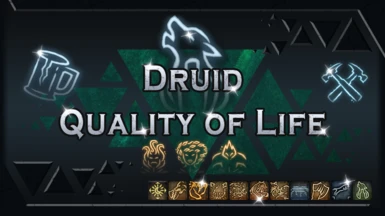 Druid Quality of Life