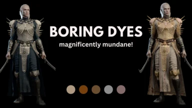 Boring Dyes