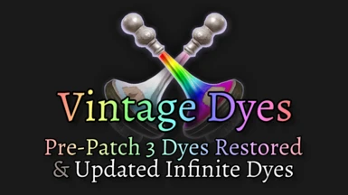 Vintage Dyes - Pre-Patch 3 Dyes Restored