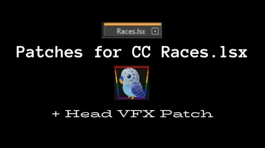Patches for CC Mods (Races Hairs Heads Cosmetic and such)