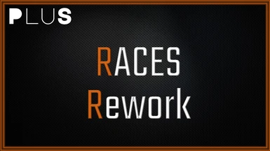 Plus Races - Rework