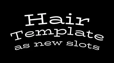 Getting Started with Creating Hair Mods (template)