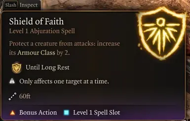 Shield of Faith: No Concentation but restricted to 1 target per caster