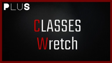 Plus Classes - Wretch