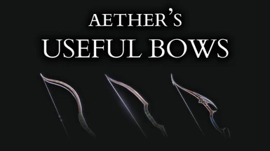 Aether's Useful Bows