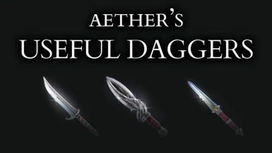 Aether's Useful Daggers