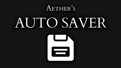 Aether's Auto Saver