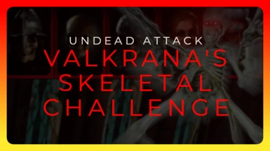 Valkrana's Skeletal Challenge - Difficulty Mod