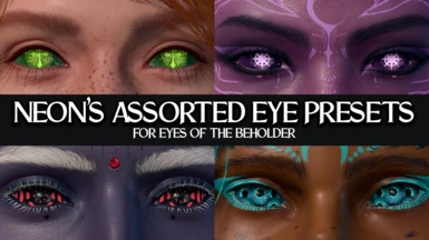 Neon's Assorted Eye Presets (for Eyes of the Beholder)