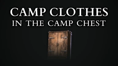 Camp Clothes in the Camp Chest - Item Shipment Framework