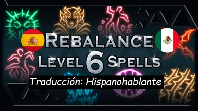 Rebalance - Level 6 Spells Spanish