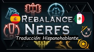 Rebalance - Nerfs Spanish
