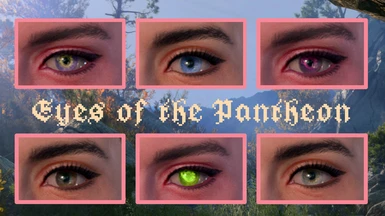 Eyes of the Pantheon (New Eye Colours for Character Creator)