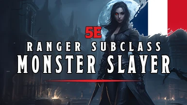 5e Monster Slayer - Ranger Subclasss - Version FR