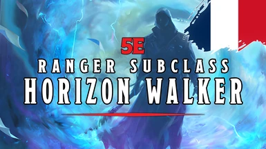 5e Horizon Walker - Ranger Subclasss - Version FR