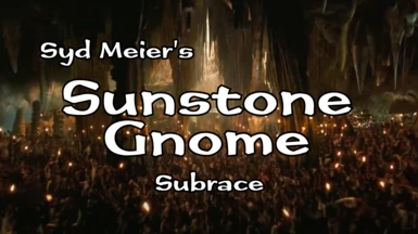 Enter Maztica  - Sunstone Gnome Subrace