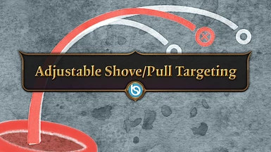 Adjustable Shove/Pull Targeting