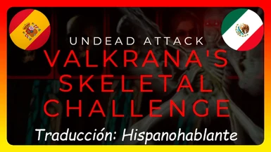 Valkrana's Skeletal Challenge - Difficulty Mod Spanish
