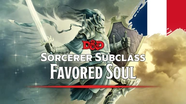 Favored Soul - Sorcerer Subclass - Version FR