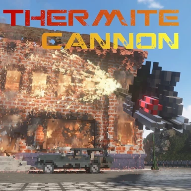 thermite cannon