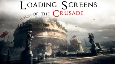 Loading Screens of the Crusade