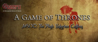AGOT No High Valyrian Culling