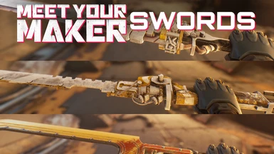 MeetYourMaker Swords