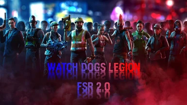 FSR 2.0 for Watch Dogs Legion (NV Only)