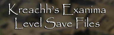 Kreachh's Level Saves