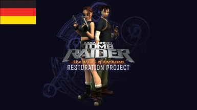 Tomb Raider - The Angel of Darkness Restoration Project German Files