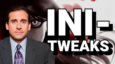 INI-Tweaks
