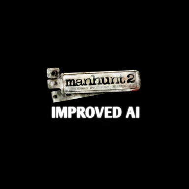 Manhunt 2 Improved AI