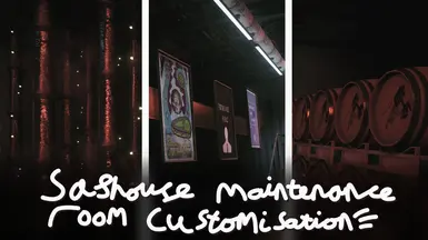 Safehouse Maintenance Room Customisation
