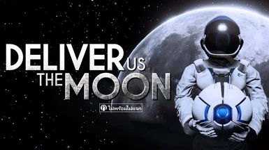 Deliver Us The Moon - Thai