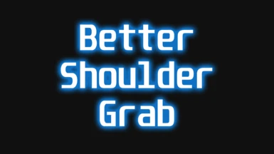 Better Shoulder Grab