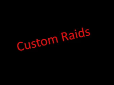 Custom Raids