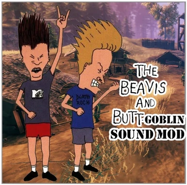 Beavis and Buttgoblin Sound Mod