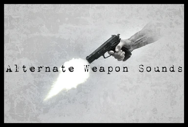 Alternate Weapon Sounds