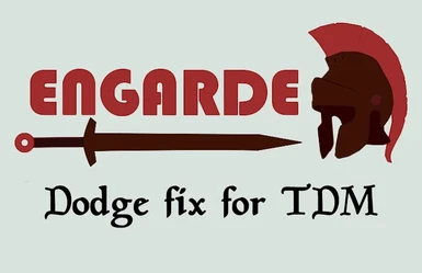 Dodge fix for TDM and Engarde