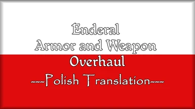 Enderal Armor and Weapon Overhaul - Polish Translation
