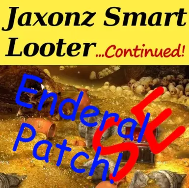 Jaxonz Smart Looter Continued SE - Enderal Patch