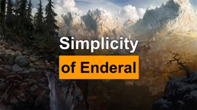 Simplicity of Enderal