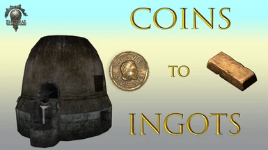 Coins to Ingots