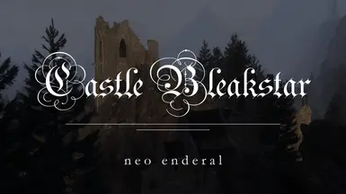 Castle Bleakstar - Neo Enderal