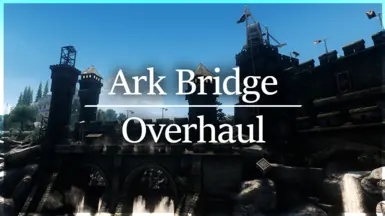 Ark City Bridge Overhaul - SevEnderal